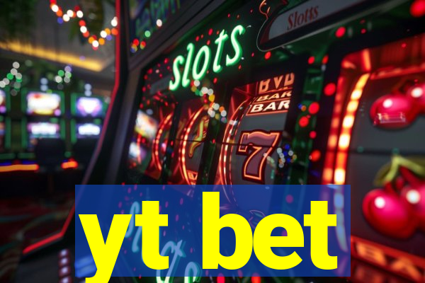 yt bet